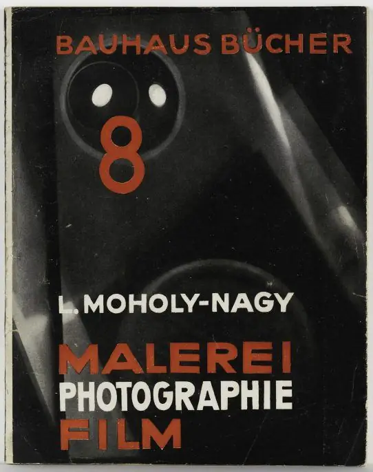 Ласло Мохой-Надь, Обложка и дизайн для Malerei Photographie Film (живописная фотопленка), 1-е изд., Bauhausbücher (Книги Баухауза) 8 (Альберт Ланген Верлаг, 1925), том в переплете, 9 1/16 × 7 1/16 дюйма., коллекция Ричарда С. Фрари