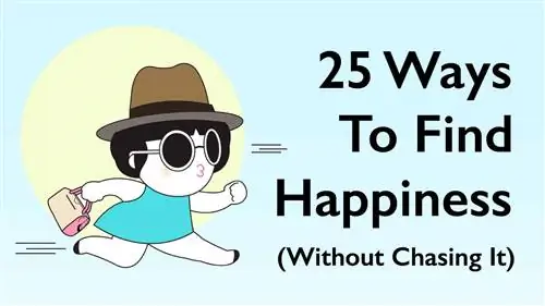25 способов найти счастье (не гоняясь за ним)